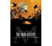 Rick Yancey The Final Descent (Copertina rigida) Monstrumologist