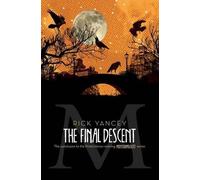 Rick Yancey The Final Descent (Tascabile) Monstrumologist