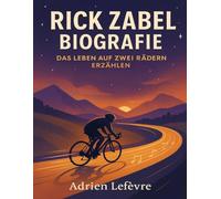 Rick Zabel Biografie: Das Leben auf zwei Rädern erzählen
