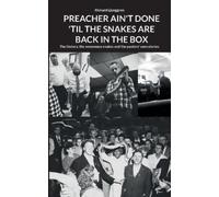 Rickard Ljunggr Preacher Ain't Done 'Til the Snakes Are Back in the (Tascabile)