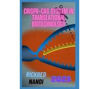 Rickbed Nandi CRISPR-Cas System in Translational Biotechnology (Tascabile)