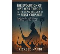 Rickbed Nandi The Evolution Of Just War Theory In The Papal Rhetoric (Tascabile)