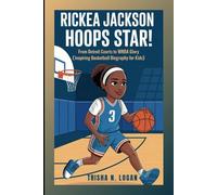 RICKEA JACKSON: Hoops Star!: From Detroit Courts To WNBA Glory (Inspiring Basketball Biography For Kids)
