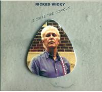 Ricked Wicky - I Sell The Circus
