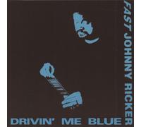 RICKER, JOHNNY - DRIVIN' ME BLUE