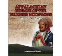 Rickey Butch 'Walker Appalachian Indians of Warrior Mountains (Tascabile)
