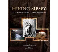 Rickey Butch Walker Jim Manasco Hiking Sipsey (Tascabile)