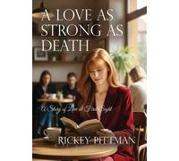 Rickey Pittman A Love as Strong as Death (Tascabile)
