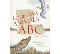 Rickey Pittman Louisiana Animals ABC (Copertina rigida)
