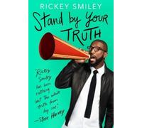 Rickey Smiley Stand by Your Truth (Tascabile)