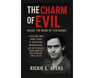 Rickie L Ayers The Charm of Evil (Tascabile)