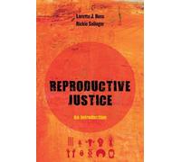 Rickie Solinger Loretta J. Ross Reproductive Justice (Tascabile)