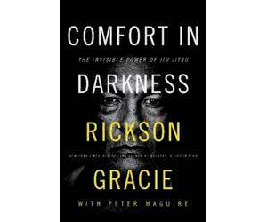Rickson Gracie Peter Maguire Comfort in Darkness (Copertina rigida)
