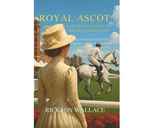 Rickson Wallace Royal Ascot (Tascabile)