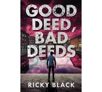 Ricky Black Good Deed, Bad Deeds (Tascabile) Dunn Family