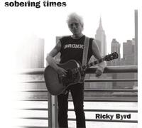 Ricky Byrd Sobering Times (CD) Album