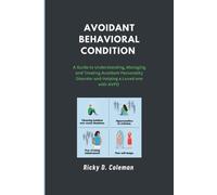 Ricky D Coleman The Avoidant Behavioral Condition (Tascabile)