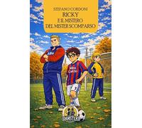 Ricky e il mistero del Mister scomparso