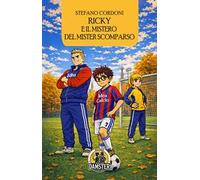 Ricky e il mistero del Mister scomparso