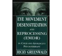 Ricky Greenwald Eye Movement Desensitization Reprocessing (EM (Copertina rigida)