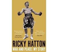 Ricky Hatton War and Peace (Tascabile)