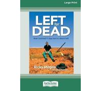 Ricky Megee Greg McLean Left for Dead (16pt Large Print Edition) (Tascabile)
