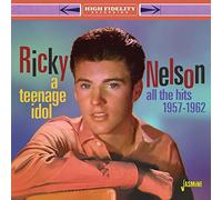 Ricky Nelson A Teenage Idol: All the Hits 1957-1962 (CD) Album