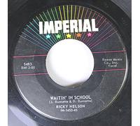 RICKY NELSON - RICKY NELSON 45 RPM WAITIN' IN SCHOOL / STOOD UP