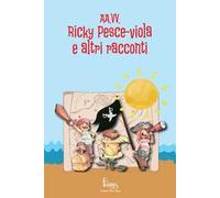 Ricky pesce-viola e altri racconti
