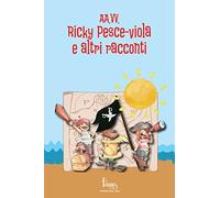 Ricky pesce-viola e altri racconti