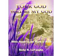 Ricky R Lavaughn Your God Will Be My God (Tascabile)