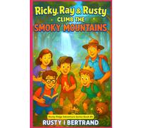 Ricky, Ray & Rusty Climb the Smoky Mountains