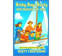 Ricky, Ray & Rusty Dive Beneath the Seas