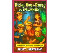 Ricky, Ray & Rusty Go Spelunking