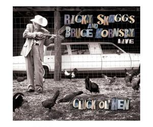 Ricky Skaggs and Bruce Hornsby Cluck Ol' Hen (CD) Album
