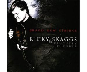 Ricky Skaggs And Kentucky Thunder Brand New Strings (CD) Album
