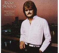 Ricky Skaggs - Don't Cheat In Our Home Town (