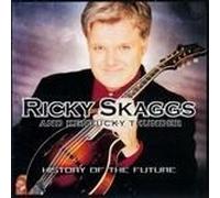 Ricky Skaggs - History Of The Future - Cd