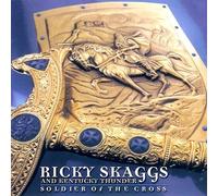 Ricky Skaggs - Soldier Of The Cross by Ricky Skaggs (2001-05-03)