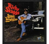 RICKY SKAGGS - Sweet Temptation