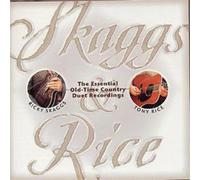 Ricky Skaggs & Ton Skaggs & Rice: The Essential Old-Time Country Duet Reco (CD)