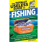 Ricky Woods The Totally Useless Guide to Fishing (Tascabile)
