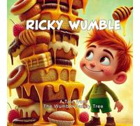 Ricky Wumble: A Tale from The Wumble Family Tree