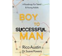 Rico Austin Suave Powers Boy To Successful Man (Tascabile)