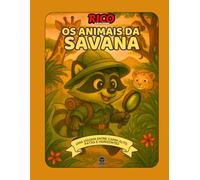Rico e os Animais da Savana: Livro educativo e para colorir sobre animais selvagens africanos para crianças de 4 a 9 anos