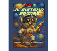 Rico esplora il Sistema Solare - Libro da colorare con pianeti, attività e badge