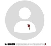Rico Friebe Anthems For A Lost Generation 2 (Vinyl LP)
