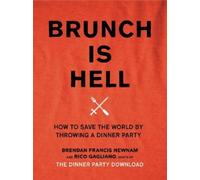 Rico Gagliano Brendan Francis Newman Brunch is Hell (Copertina rigida)