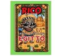 Rico il Procione Esplora l’Egitto - Libro da Colorare per Bambini: Piramidi, Geroglifici e il Nilo | Curiosità Educative | Età 4-8 da Rico Books