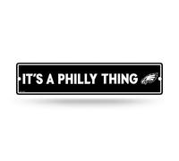 Rico Industries Cartello stradale in plastica con scritta NFL Philadelphia Eagles It's A Philly Thing, 10,2 x 40,6 cm